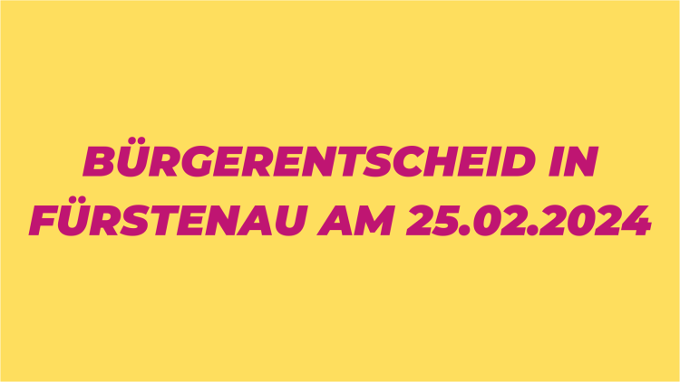 Bürgerentscheid in Fürstenau am 25.02.2024
